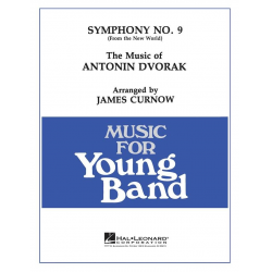 Symphony No. 9: New World - Antonin Dvorak / Arr. James Curnow