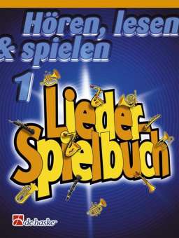 Hören, Lesen & Spielen - Band 1 - Liederspielbuch - Trompete / Flügelhorn / Tenorhorn / Bariton TC