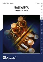 Balkanya (Three Balkanese Dances) (Suite) - Jan van der Roost