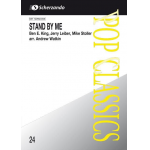Stand by me (4 The Cause) - Ben E. King / Arr. Andrew Watkin