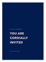 You Are Cordially Invited - Michael Markowski
