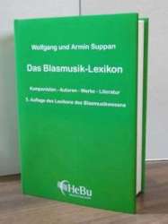 Buch: Das Blasmusik-Lexikon - Wolfgang Suppan / Arr. Armin Suppan