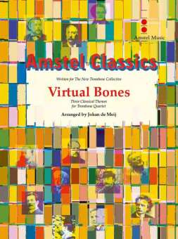 Virtual Bones - Three Classical Themes for Trombone Quartet