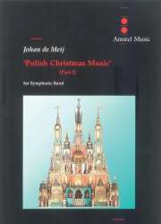 Polish Christmas Music (Part 1) - Concert Band Set - Johan de Meij