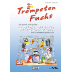 Trompetenfuchs Spielbuch (mit 2 CDs) - Stefan Dünser & Andreas Stopfner
