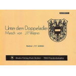 Unter dem Doppeladler (Marsch) - Josef Franz Wagner / Arr. Pit Gerrens