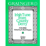 Irish tune from county derry - Percy Aldridge Grainger / Arr. R. Mark Rogers