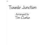 JE: Tuxedo Junction - Tim Clarke