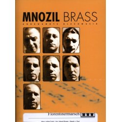 Florentinermarsch - Edition Mnozil Brass - Julius Fucik / Arr. Mnozil Brass