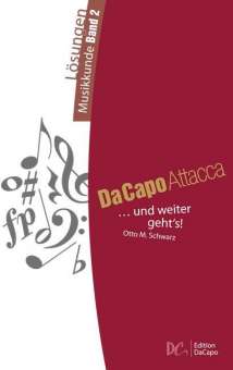 Da Capo Attacca - Lösungen Musikkunde Band 2 - ... und weiter geht's!