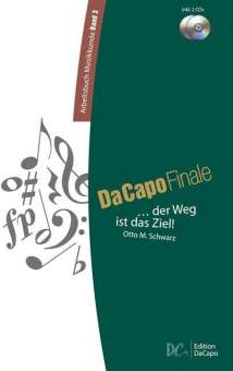 Da Capo Finale - Arbeitsbuch Musikkunde Band 3 - ... der Weg ist das Ziel!