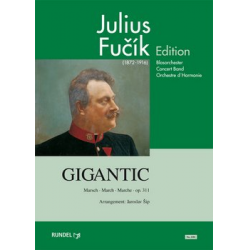 Gigantic op. 311 - Julius Fucik / Arr. Jaroslav Sip