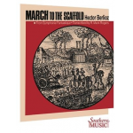 March To The Scaffold - Hector Berlioz / Arr. R. Mark Rogers