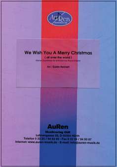 We Wish You A Merry Christmas (all over the world) Kleine Ouvertüre für sinf. Blasorchester