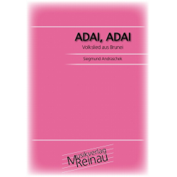 Adai, Adai - Traditional / Arr. Siegmund Andraschek