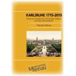 Karlsruhe 1715-2015 - Thorsten Reinau