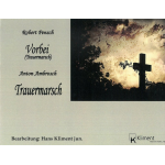Vorbei (Trauermarsch) - Robert Pensch / Arr. Hans Kliment sen.