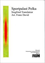 Sportpalast-Polka - Siegfried Translateur / Arr. Franz David