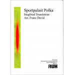Sportpalast-Polka - Siegfried Translateur / Arr. Franz David