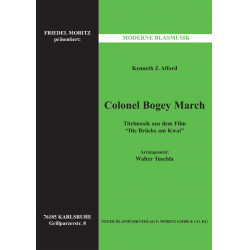 Colonel Bogey March (Titelmusik aus "Die Brücke am Kwai") - Kenneth Joseph Alford / Arr. Walter Tuschla