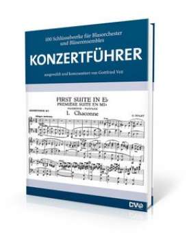 Konzertführer - 100 Schlüsselwerke für Blasorchester und Bläserensembles