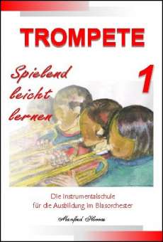 Trompete - spielend leicht lernen - Band 1