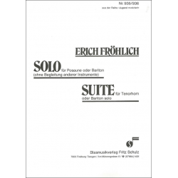 Solo für Posaune oder Bariton / Suite für Tenorhorn od. Bariton Solo - Erich Fröhlich