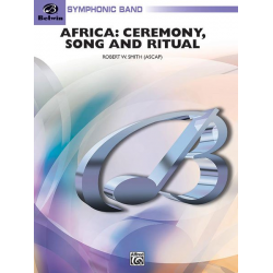 Africa: Ceremony, Song, and Ritual - Robert W. Smith