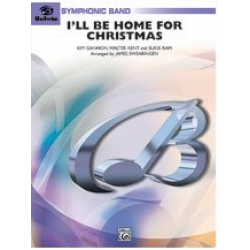 I'll Be Home for Christmas(concert band) - Kent / Arr. James Swearingen