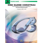 Eine Kleine Christmas (concert band) - Traditional / Arr. Larry Clark