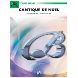 Cantique de Noel (concert band) - Adolphe Charles Adam / Arr. Robert W. Smith