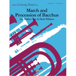 March and Procession of Bacchus (c/band) - Leo Delibes / Arr. Mark Williams