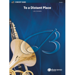 To a Distant Place (concert band) - Carl Strommen