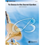 To Dance in the Secret Garden (c/band) - Robert W. Smith