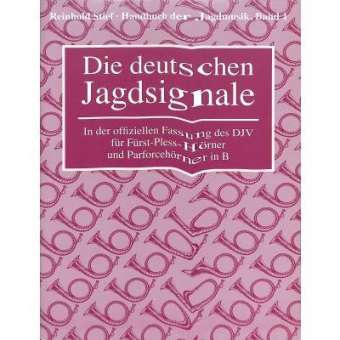 Handbuch der Jagdmusik, Band 1 - Die deutschen Jagdsignale