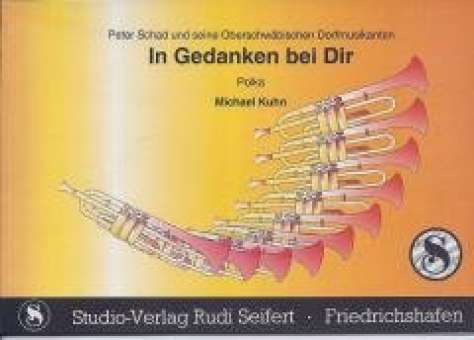 In Gedanken bei dir (Polka) (Peter Schad und seine Oberschw. Dorfmusikanten) - Blasorchester-Ausgabe