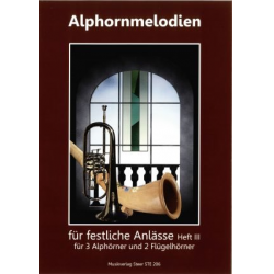 Alphornmelodien für festliche Anlässe  Heft 3 + CD - Alexander Wörner