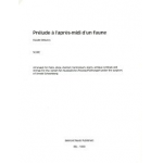 Prelude L'apres midi d'un faune - Score and Parts - Claude Achille Debussy / Arr. Benno Sachs