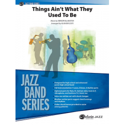 Things Aint What They Used To Be (j/e) - Duke Ellington / Arr. Alan Baylock