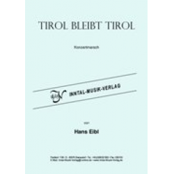 Tirol bleibt Tirol - Hans Eibl