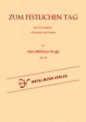 Zum festlichen Tag op. 49 - Hans Melchior Brugk