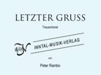 Letzter Gruß (ad lib. mit Chor SATB) - Peter Rambo