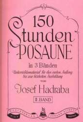 150 Stunden Posaune Heft 2 - Josef Hadraba