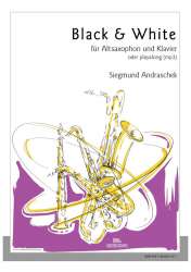 Black & White für Altsaxophon und Klavier - Siegmund Andraschek