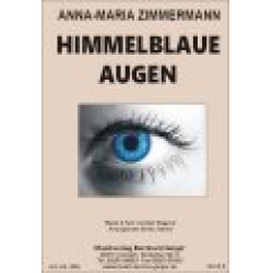 Himmelblaue Augen - Anna-Maria Zimmermann - Erwin Jahreis