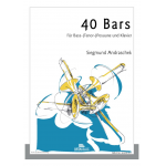 40 Bars für Bass- (Tenor-) Posaune und Klavier - Siegmund Andraschek