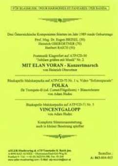 Mit Elan voran (Konzertmarsch) / Polka für Solo Trompete / Vincentgalopp