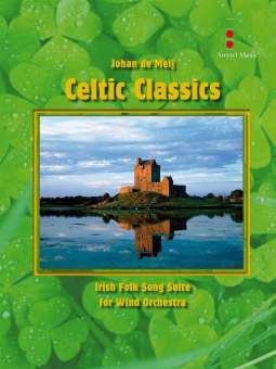 Celtic ClassicsIrish Folk Song Suite for wind orchestra