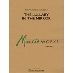 The Lullaby in the Mirror - Richard L. Saucedo