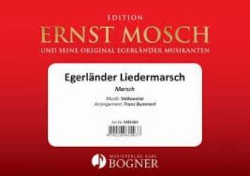 Egerländer Liedermarsch - Volksweise / Arr. Franz Bummerl